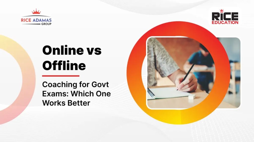 Online vs Offline Coaching for Govt Exams: Which One Works Better